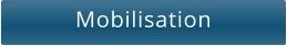 Mobilisation