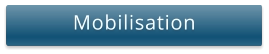Mobilisation