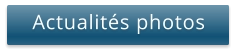 Actualités photos