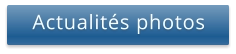 Actualités photos